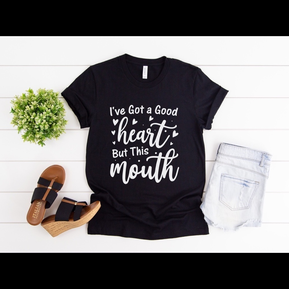 I got a good heart but this mouth funny graphic tee shirt. 100% cotton